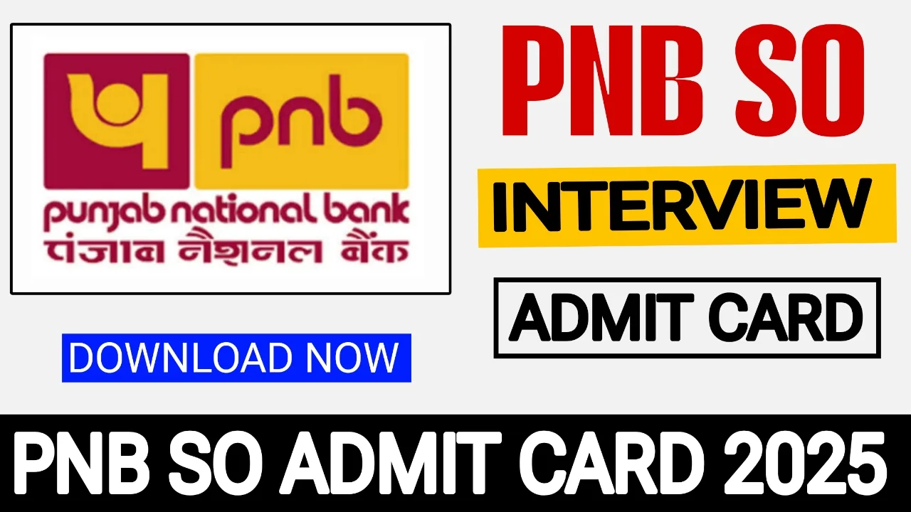 PNB SO Interview Admit Card 2025